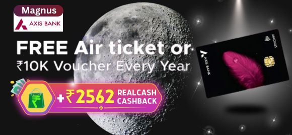 Axis Bank Magnus Credit Card - Free Air Tickets or ₹10k Vouchers Every Year