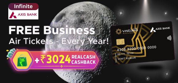 Axis Bank Vistara Infinite Credit Card - Free Business Air Tickets Every Year