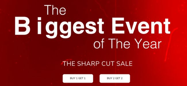 The Sharp cut sale - Buy 1 Get 1 FREE / Buy 2 Get 2 FREE