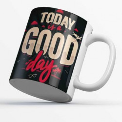 NDCOM Today Is a Good Day Printed tea Cup Ceramic Coffee Mug(300 ml)