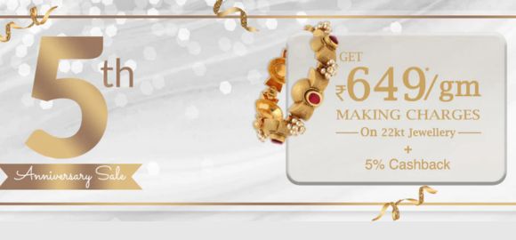 Jewelegance: 5th Anniversary sale Offer: 649\- Per gram making on 22 kt jewelry + 5% Cashback