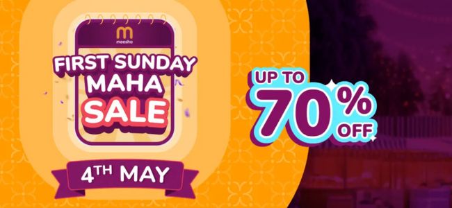 First Sunday MAHA Sale | Upto 70% OFF + Extra Upto 20% Off On First Order Only On Meesho App