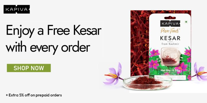 Ayurvedic Treat: Get Free Kesar with every order on Kapiva products + 5% off on prepaid orders 🤗