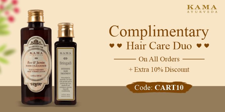 Shop from Kamaayurveda & Get complimentary gift (Hair Care Duo) on all your orders + Use code for Extra 10% off 🤫
