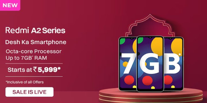 Octa-core Processor, up to 7GB RAM, Redmi A2 Series Starts at just โน5,999 + 10% up to โน2500 instant discount via Federal or ICICI Bank Credit & Debit card ๐๐ป