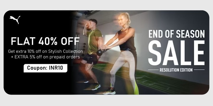 End Of Season Sale: Flat 40% Off + Get extra 10% off on Stylish Collection 🤩 + 5% off on prepaid PUMA orders 😎