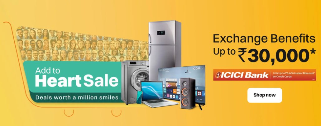 Croma Add to Heart Sale ~ Exchange Benefit Upto 30,000 - Upto 85% OFF on Collection + 10% Bank Discount