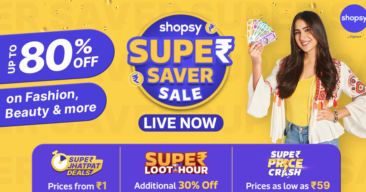 Shopsy "SUPER SAVER SALE" - Upto 90% Off π₯³
