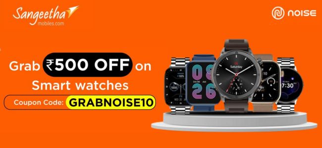 Sangeetha Mobiles : The Big Summer Sale - Get ₹500 OFF On Noise Smart Watches💥