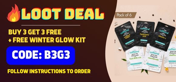 🎁 Loot Offer 💥💥 👉 Buy 3 Get 3 + Free Winter Glow Kit worth Rs 399 🤩